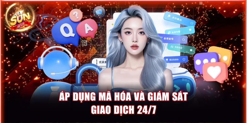 Chính Sách Bảo Mật Nền Tảng Sunwin An Toàn Tuyệt Đối 3 ap dung ma hoa va giam sat giao dich 24 7
