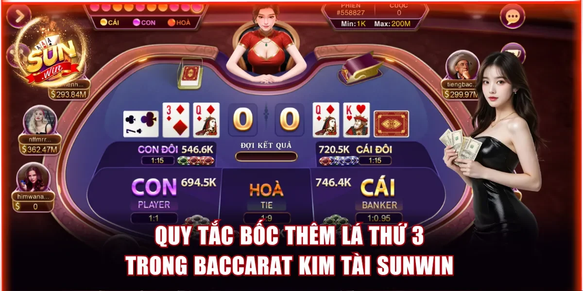 Quy tắc bốc thêm lá thứ 3 trong Baccarat Kim Tài Sunwin
