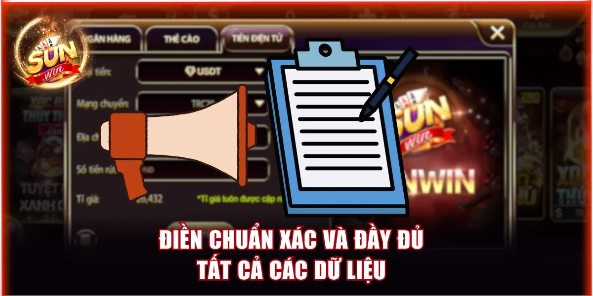 Điền chuẩn xác và đầy đủ tất cả các dữ liệu 
