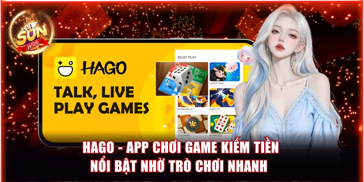 Hago - App chơi game kiếm tiền nổi bật nhờ trò chơi nhanh 
