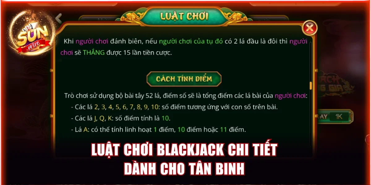 Luật chơi Blackjack chi tiết dành cho tân binh