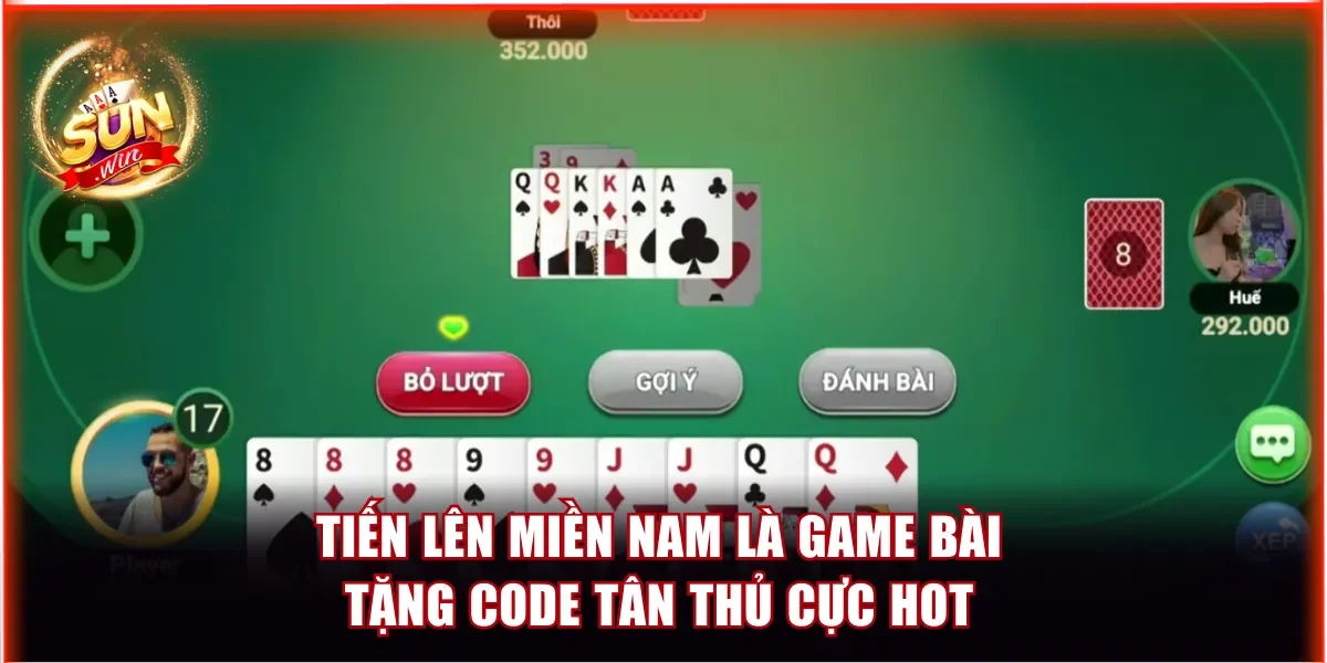 Top Game Bài Tặng Code Tân Thủ Tại Sunwin Đừng Bỏ Lỡ 2 Tiến Lên Miền Nam là game bài tặng code tân thủ cực hot